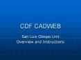 CDF CADWEB San Luis Obispo Unit Overview and Instruction