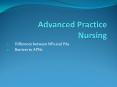 Difference between NPs and PAs Barriers to APNs The Origi