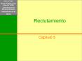 Reclutamiento Cap tulo 5 Libro de Texto: Mondy, R.Wayne 