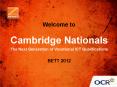 Welcome to Cambridge Nationals The Next Generation o