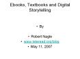 Ebooks, Textbooks and Digital Storytelling By Robert Nagl