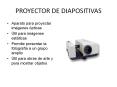 PROYECTOR DE DIAPOSITIVAS Aparato para proyectar im genes