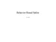 Behavior Based Safety (rev. 8/04) What is Behavior-Base