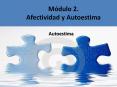 M dulo 2. Afectividad y Autoestima Autoestima Auto Estima E