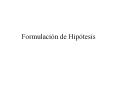 Formulaci n de Hip tesis 1.1. Definici n de una Hip tesi