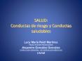 SALUD: Conductas de riesgo y Conductas saludables Lucy Mar 