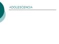 adolescencia adolescencia cambios conductas de riesg