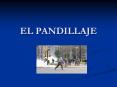 EL PANDILLAJE DEFINICION El pandillaje es un problema socia
