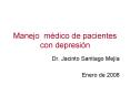 Manejo m dico de pacientes con depresi n Dr. Jacint