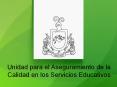 Unidad para el Aseguramiento de la Calidad en los Servicio