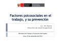 Factores psicosociales en el trabajo, y su prevenci n Lic