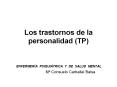 Los trastornos de la personalidad (TP) ENFERMER A PSIQU
