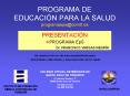 PROGRAMA DE EDUCACI N PARA LA SALUD p r o g r a m a e p s 