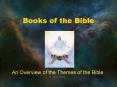 Books of the Bible An Overview of the Themes of the Bibl