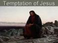 Temptation of Jesus Temptation of Jesus From (Matthe