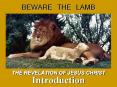 BEWARE THE LAMB THE REVELATION OF JESUS CHRIST Introductio