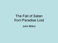 The Fall of Satan from Paradise Lost John Milton Paradis