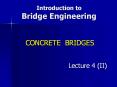Introduction to Bridge Engineering CONCRETE BRIDGES Lectur