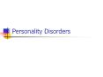 Personality Disorders Neurotic-Borderline-Psychotic Cluste