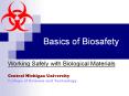 Basics of Biosafety Working Safely with Biological Material