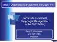 BEST Dysphagia Management Services, Inc. Barriers t