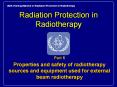 Radiation Protection in Radiotherapy Part 5 Properties an