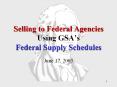 Selling to Federal Agencies Using GSA s Federal Suppl