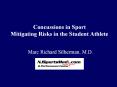 Concussions in Sport Mitigating Risks in the Student Athlet