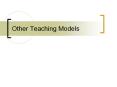 Other Teaching Models Other Curriculum Models Tactical Game