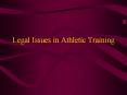 Legal Issues in Athletic Training Credentialing Licensure*