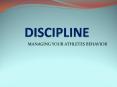 MANAGING YOUR ATHLETES BEHAVIOR POSITIVE DISCIPLINE The roo