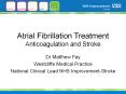Atrial Fibrillation Treatment Anticoagulation and Stroke D