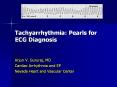 Tachyarrhythmia: Pearls for ECG Diagnosis Arjun V. Gururaj
