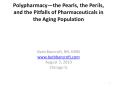 Polypharmacy the Pearls, the Perils, and the Pitfalls o
