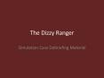 The Dizzy Ranger Simulation Case Debriefing Materia