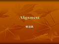 Alignment     Questions Question 1:     1       ,          