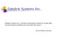 Datalink Systems Inc. Datalink Systems Inc. has bee