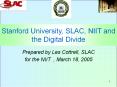 Stanford University, SLAC, NIIT and the Digital Divid