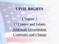 CIVIL RIGHTS Chapter 5 O Connor and Sabato America