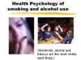 Health Psychology of smoking and alcohol use (Worldwide