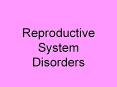 Reproductive System Disorders Overview Male Infertilit