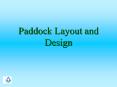Paddock Layout and Design Paddock Layout Design Unifor