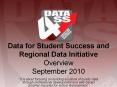 Data for Student Success and Regional Data Initiativ
