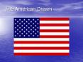 The American Dream Defining your own American Dream Th