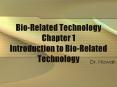 Bio-Related Technology Chapter 1 Introduction to Bio-Relate