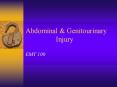 Abdominal & Genitourinary Injury EMT 100 Abdominal Injury