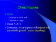 Chest Injuries Types Injuries to chest wall Injuries t