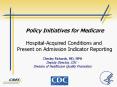 Policy Initiatives for Medicare Hospital-Acquired Condition