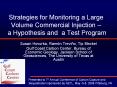 Strategies for Monitoring a Large Volume Commercia