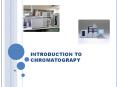 INTRODUCTION TO CHROMATOGRAPY * HISTORY The Russian botanis